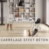 CARRELAGE EFFET BÉTON