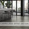 CARRELAGE EFFET BÉTON