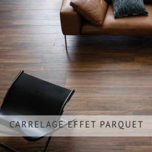 CARRELAGE EFFET PARQUET